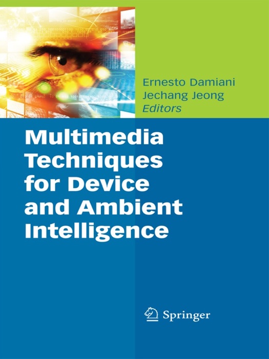 Multimedia Techniques for Device and Ambient Intelligence