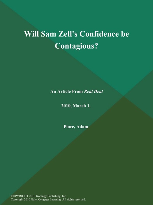 Will Sam Zell's Confidence be Contagious?