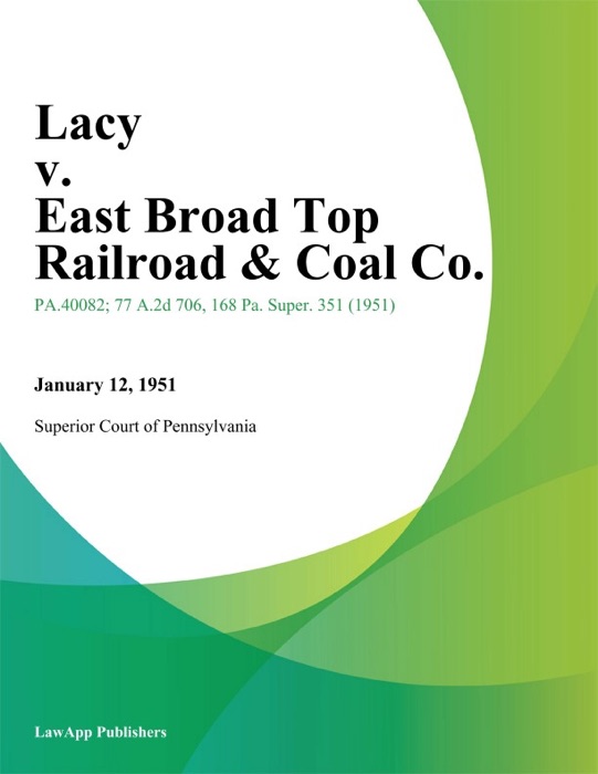 Lacy v. East Broad Top Railroad & Coal Co.