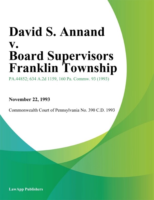 David S. Annand v. Board Supervisors Franklin Township