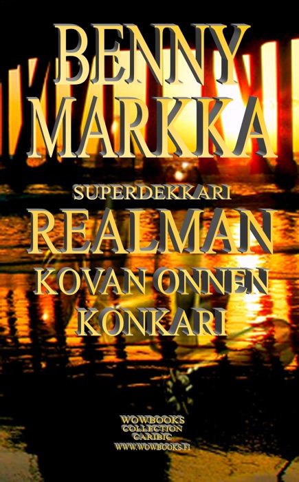 Superdekkari REALMAN, Kovan Onnen Konkari