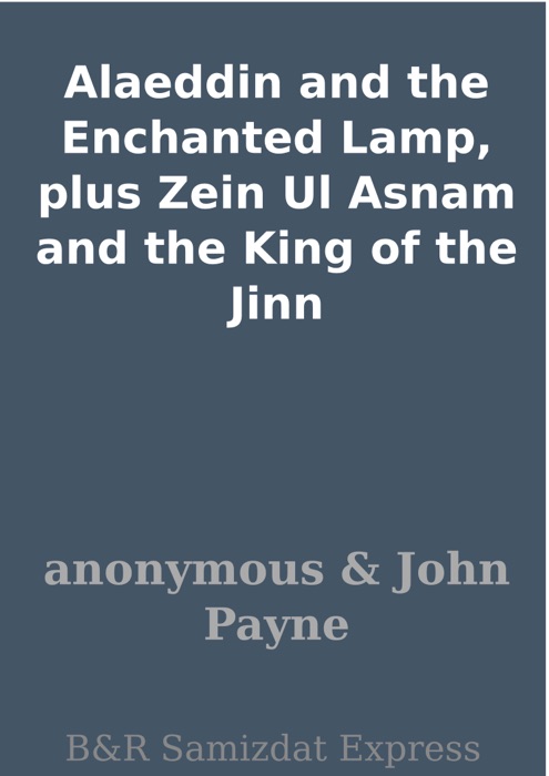 Alaeddin and the Enchanted Lamp, plus Zein Ul Asnam and the King of the Jinn