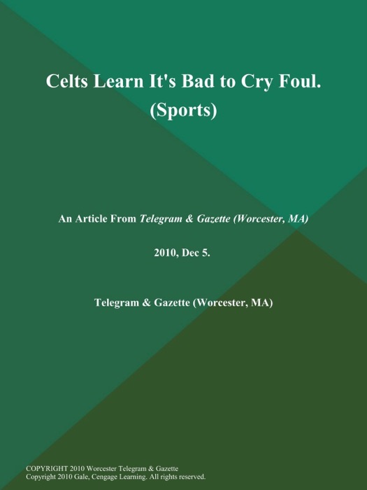 Celts Learn It's Bad to Cry Foul (Sports)