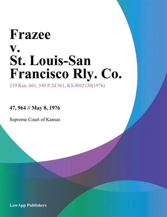 Frazee v. St. Louis-San Francisco Rly. Co.