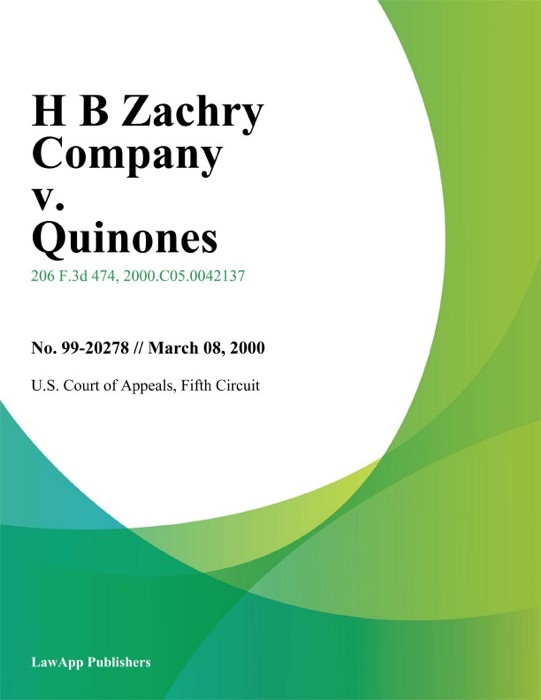 H B Zachry Company v. Quinones