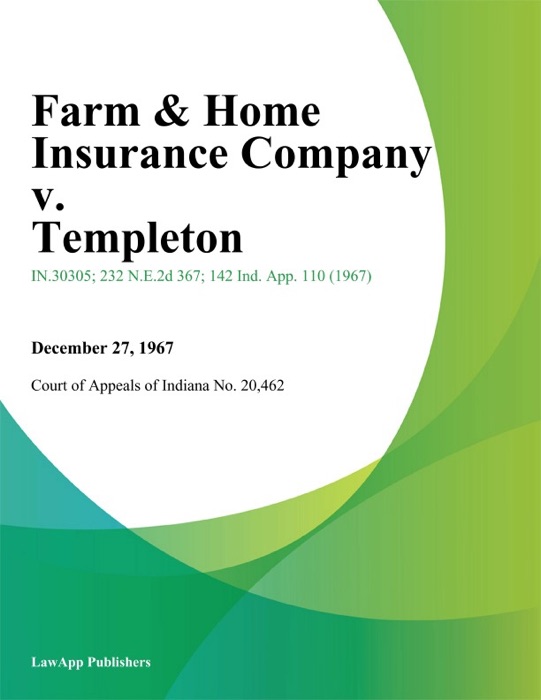 Farm & Home Insurance Company v. Templeton