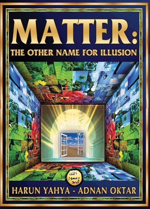 Matter: The Other Name for Illusion