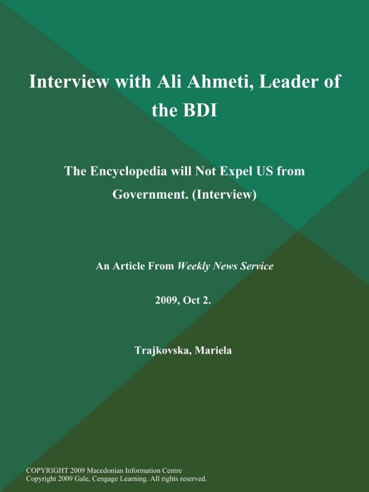 Interview with Ali Ahmeti, Leader of the BDI: the Encyclopedia will Not Expel US from Government (Interview)