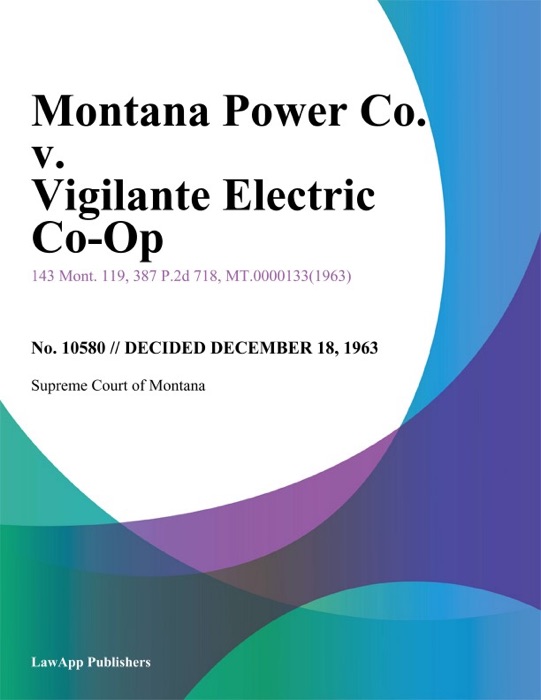 Montana Power Co. v. Vigilante Electric Co-Op.