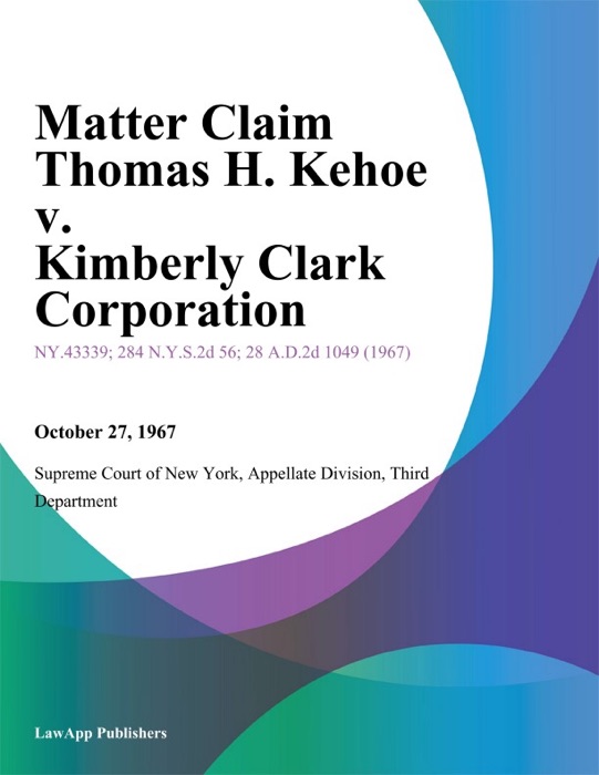 Matter Claim Thomas H. Kehoe v. Kimberly Clark Corporation