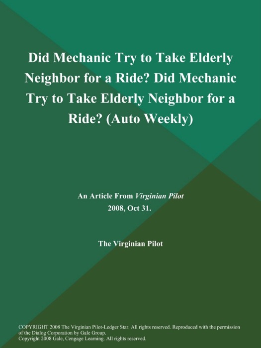 Did Mechanic Try to Take Elderly Neighbor for a Ride? Did Mechanic Try to Take Elderly Neighbor for a Ride? (Auto Weekly)