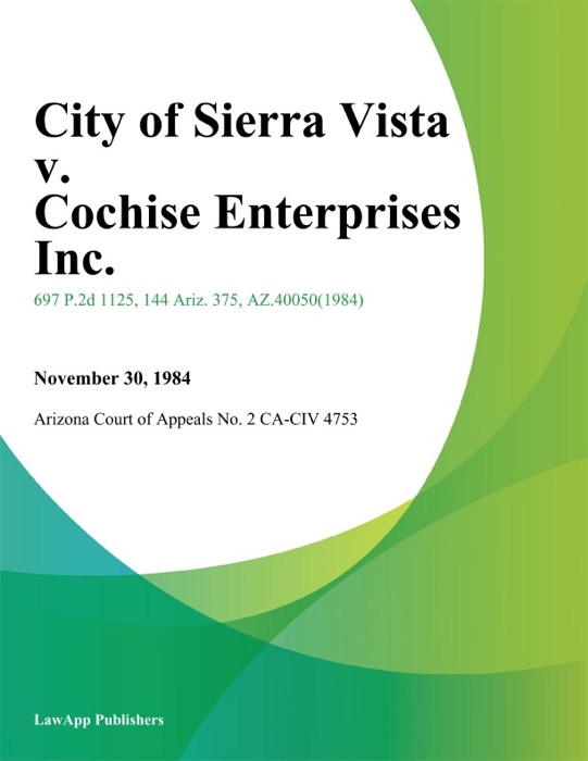 City Of Sierra Vista V. Cochise Enterprises Inc.