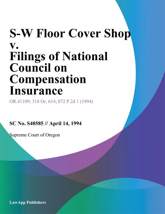 S-W Floor Cover Shop V. Filings Of National Council On Compensation Insurance