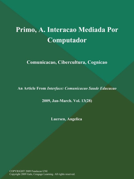 Primo, A. Interacao Mediada Por Computador: Comunicacao, Cibercultura, Cognicao