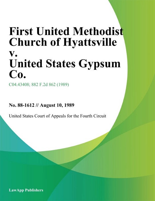 First United Methodist Church of Hyattsville v. United States Gypsum Co.