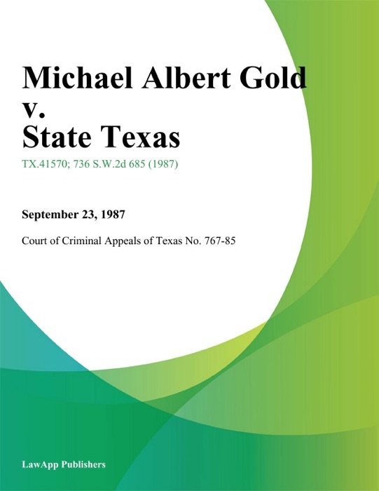 Michael Albert Gold v. State Texas