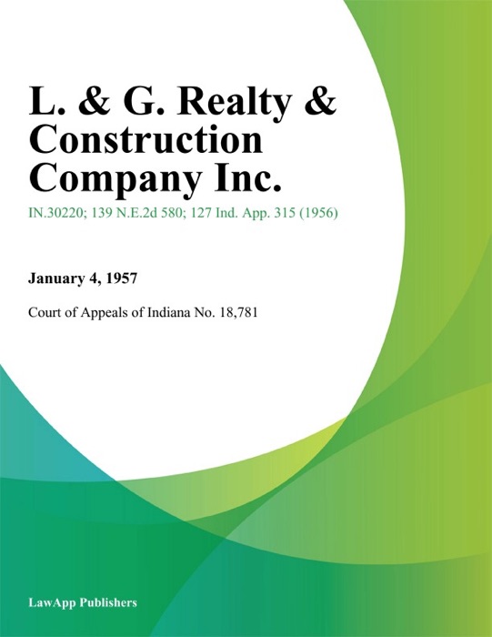 L. & G. Realty & Construction Company Inc.