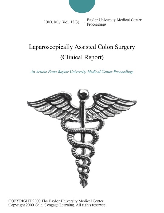 Laparoscopically Assisted Colon Surgery (Clinical Report)