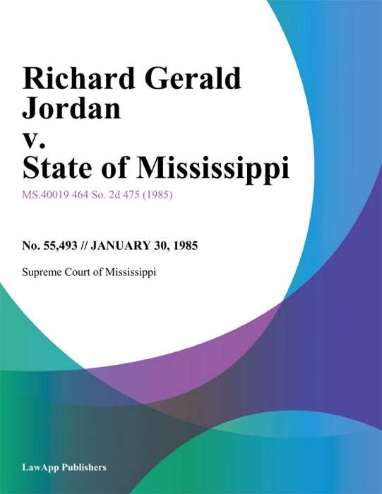 Richard Gerald Jordan v. State of Mississippi