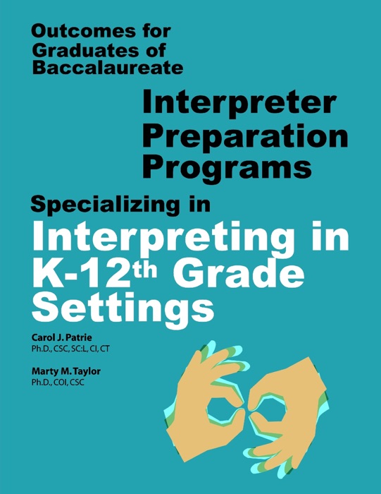 Outcomes for Graduates of Baccalaureate Interpreter Preparation Programs