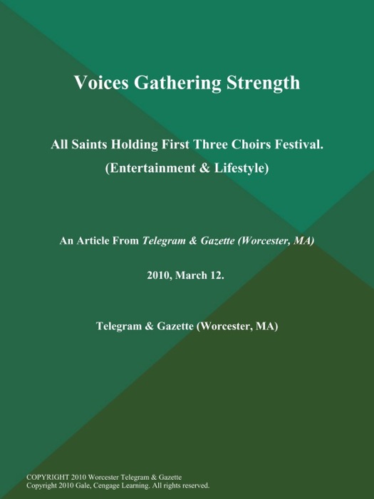 Voices Gathering Strength; All Saints Holding First Three Choirs Festival (Entertainment & Lifestyle)