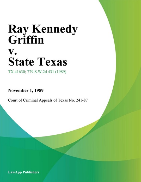 Ray Kennedy Griffin v. State Texas