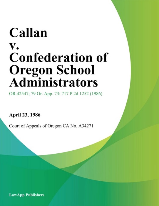 Callan V. Confederation Of Oregon School Administrators