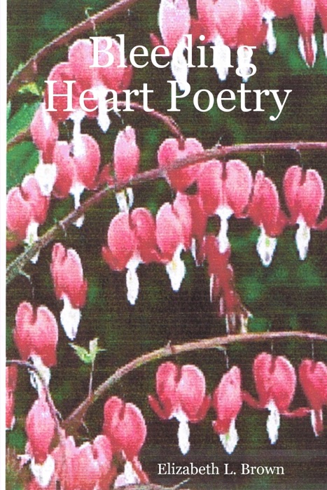 Bleeding Heart Poetry