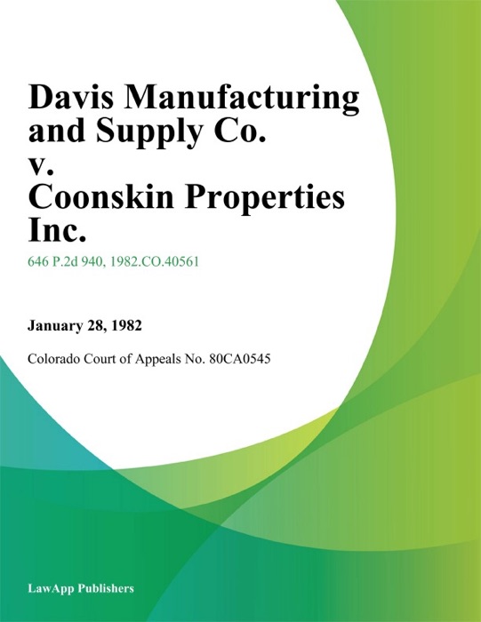 Davis Manufacturing And Supply Co. V. Coonskin Properties Inc.