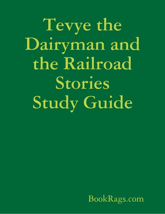 Tevye the Dairyman and the Railroad Stories Study Guide