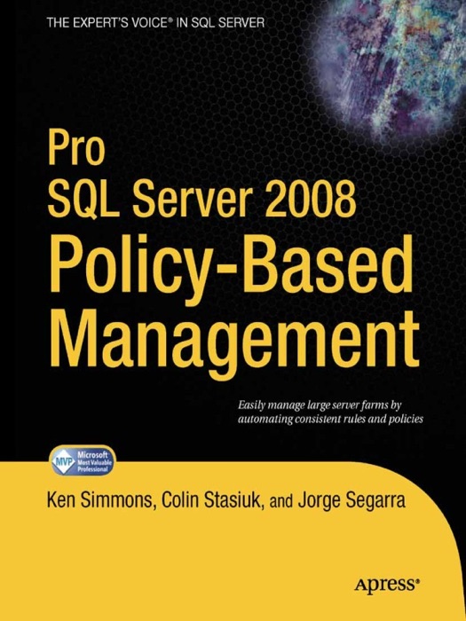 Pro SQL Server 2008 Policy-Based Management