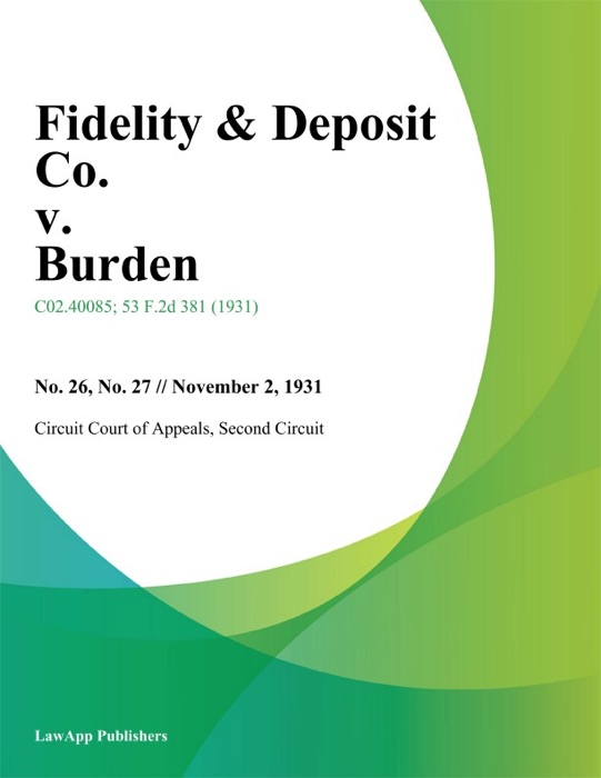 Fidelity & Deposit Co. v. Burden