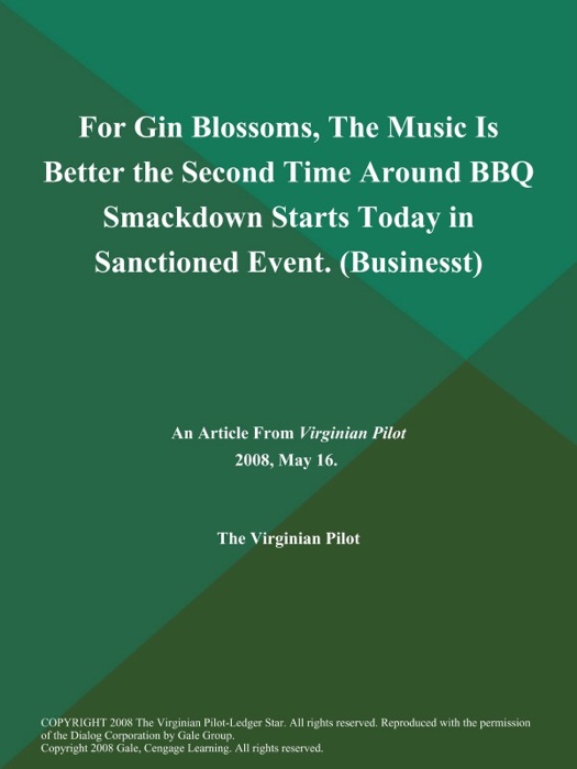 For Gin Blossoms, The Music is Better the Second Time Around BBQ Smackdown Starts Today in Sanctioned Event (Businesst)