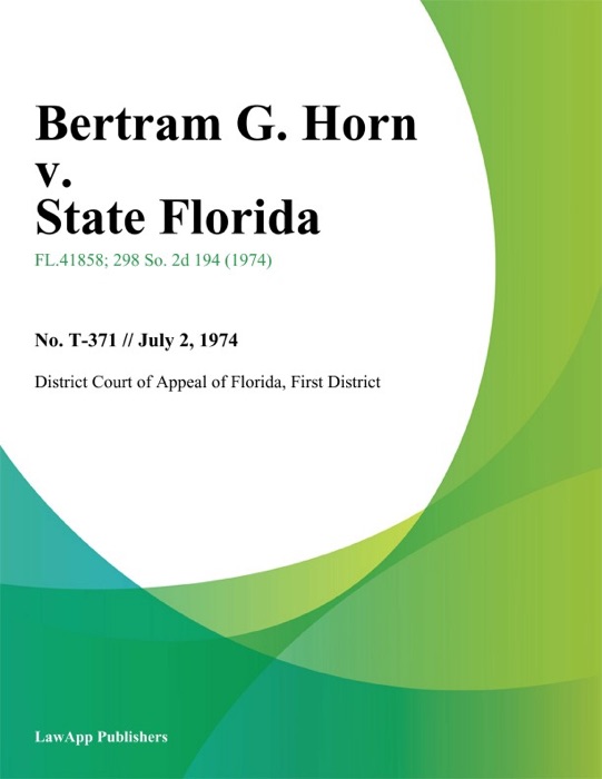 Bertram G. Horn v. State Florida