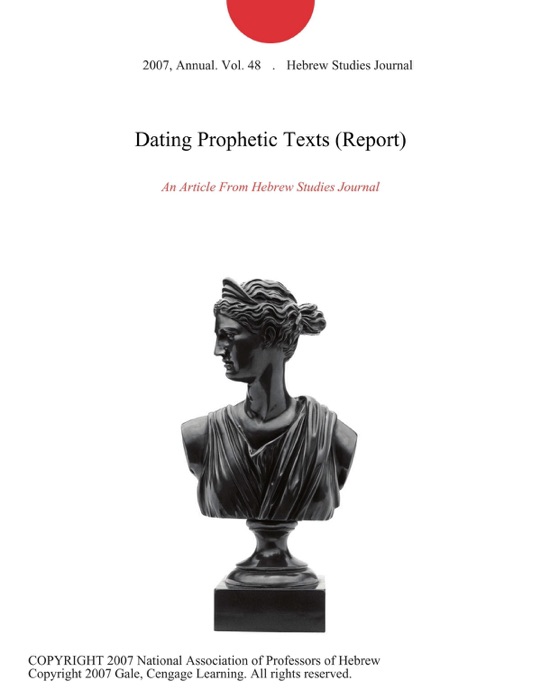 Dating Prophetic Texts (Report)