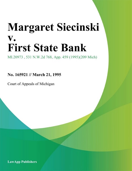 Margaret Siecinski v. First State Bank