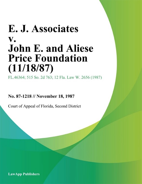 E. J. Associates v. John E. and Aliese Price Foundation