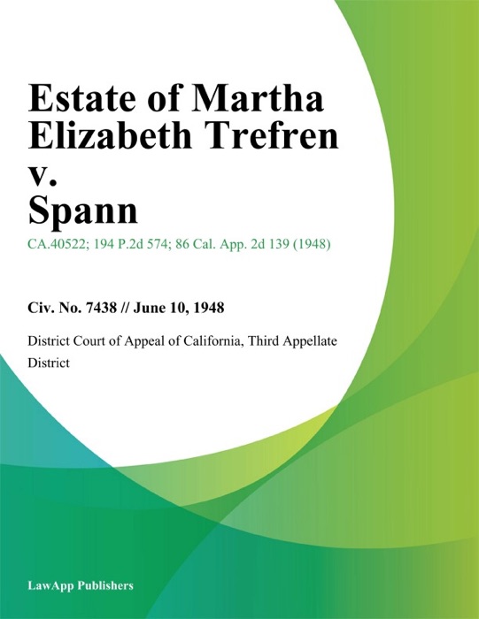 Estate Of Martha Elizabeth Trefren V. Spann