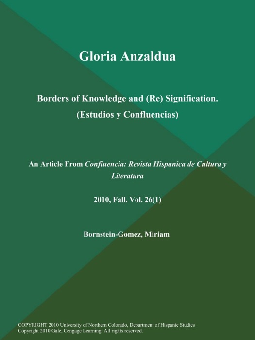 Gloria Anzaldua: Borders of Knowledge and (Re) Signification (Estudios y Confluencias)
