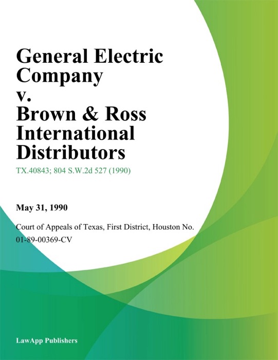 General Electric Company v. Brown & Ross International Distributors