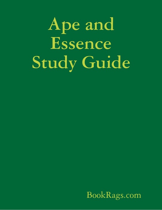 Ape and Essence Study Guide