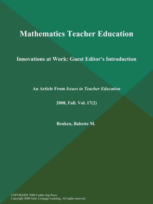 Mathematics Teacher Education: Innovations at Work: Guest Editor's Introduction