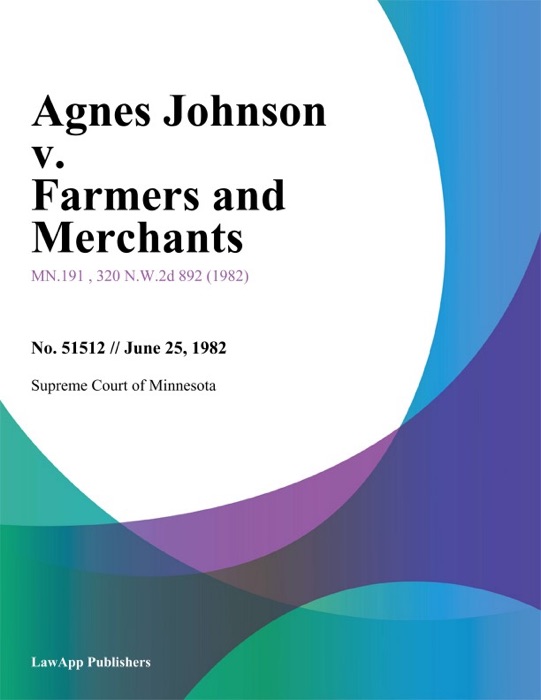 Agnes Johnson v. Farmers and Merchants