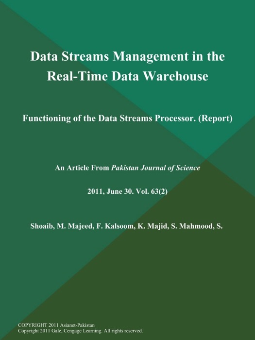 Data Streams Management in the Real-Time Data Warehouse: Functioning of the Data Streams Processor (Report)