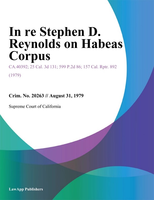 In re Stephen D. Reynolds on Habeas Corpus