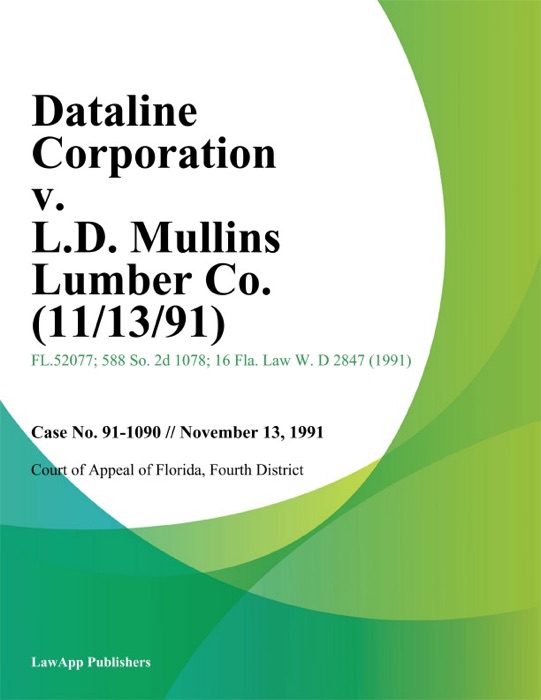 Dataline Corporation v. L.D. Mullins Lumber Co.