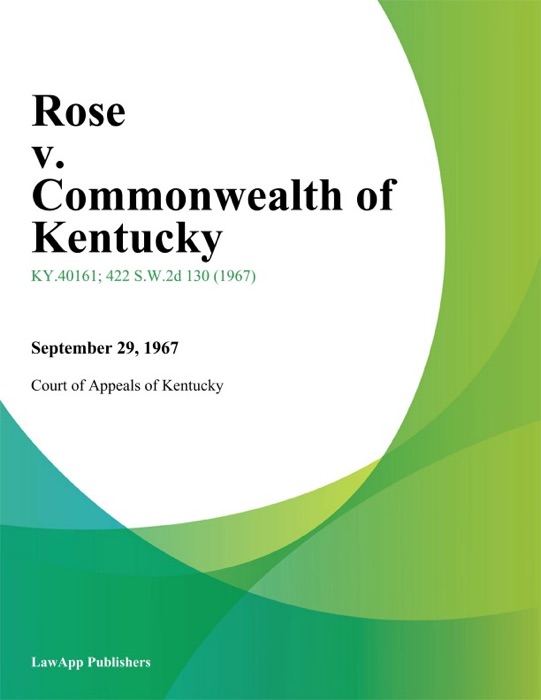 Rose v. Commonwealth of Kentucky