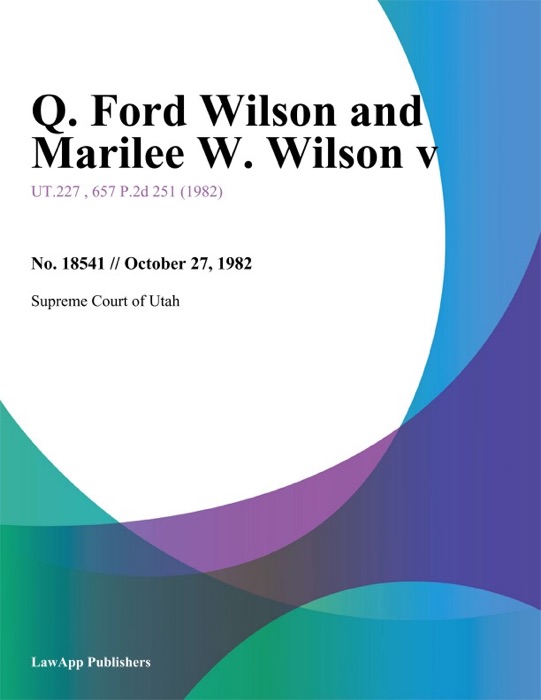 Q. ford Wilson and Marilee W. Wilson V.