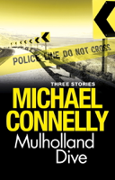 Michael Connelly - Mulholland Dive artwork
