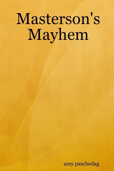 Masterson's Mayhem